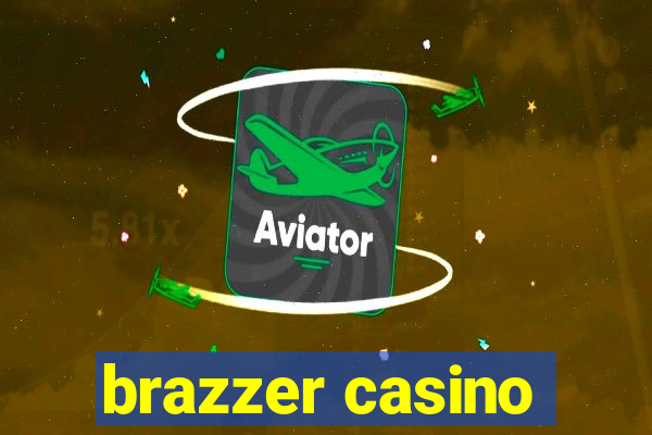 brazzer casino